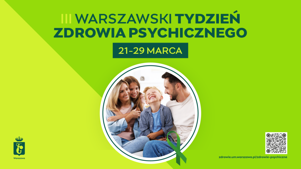 Link do strony internetowej III Warszawskiego Tygodnia Zdrowia Psychicznego Plakat III Warszawski Tydzień Zdrowia Psychicznego